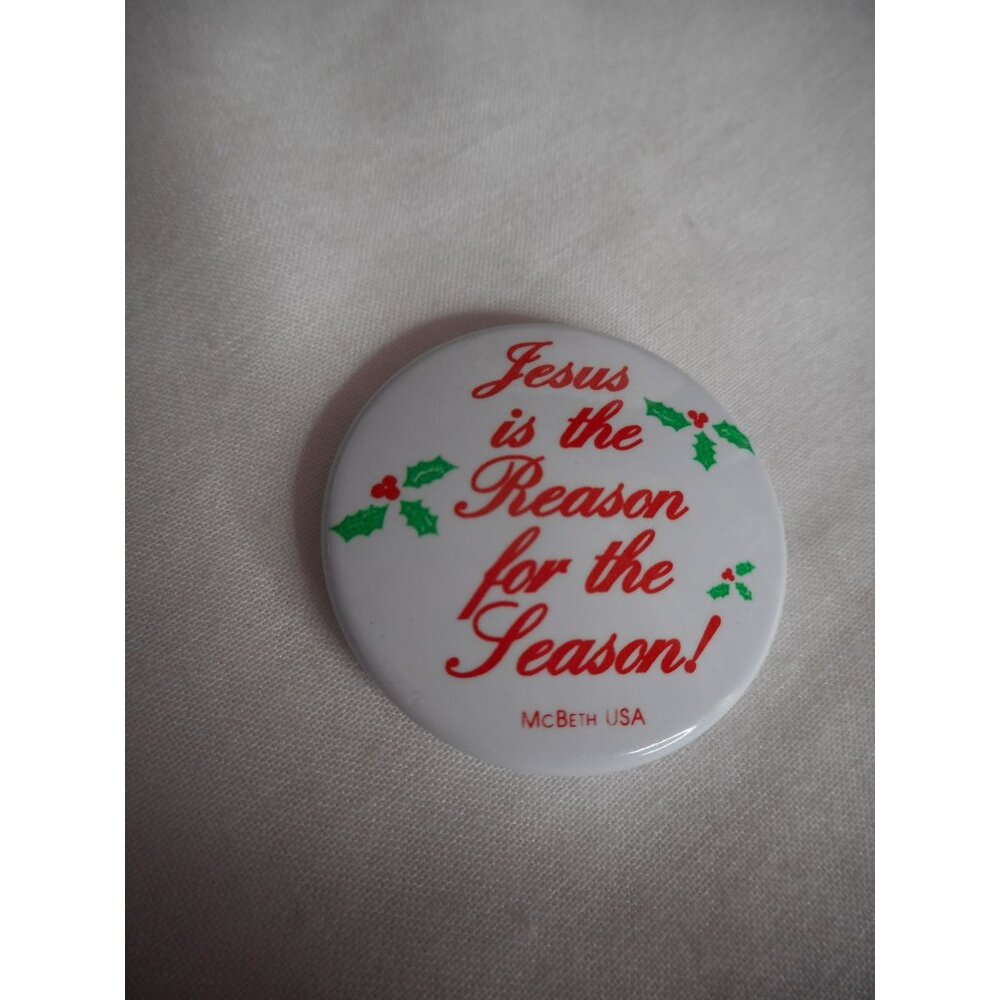 Vintage Estate Costume Button Pin Jewelry Jesus is the reason for the season USA
